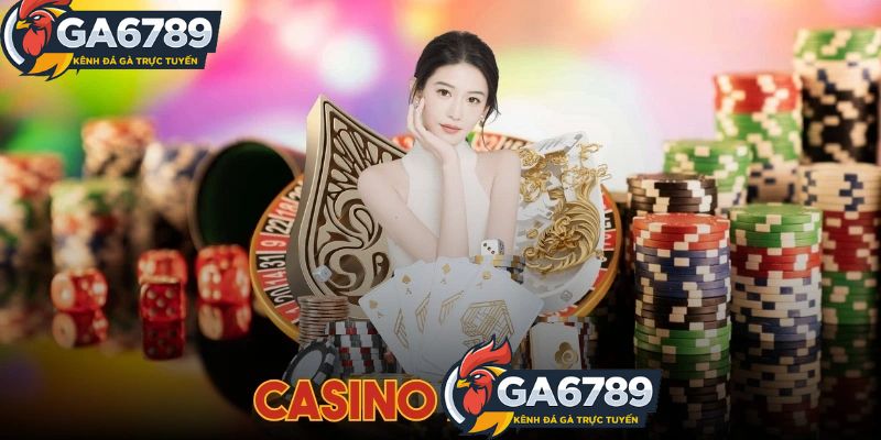 Các Trò Chơi Của Casino GA6789