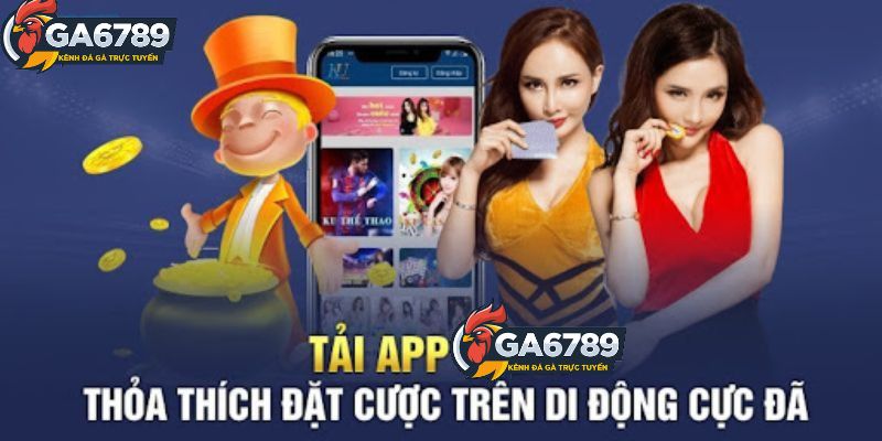 Cách tải app Ga6789 trên IOS và Android